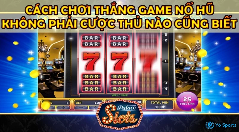 cách chơi thắng game nổ hũ