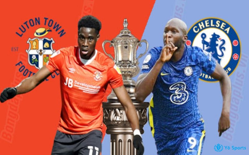 Phong độ thi đấu của Luton Town vs Chelsea