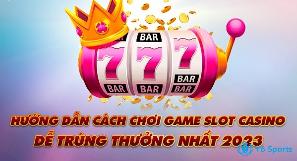 Kinh nghiệm quay slot đổi thưởng dễ nổ hũ nhất