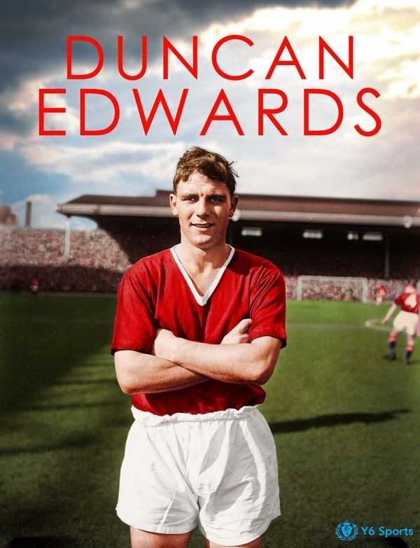 Cầu thủ xuất sắc nhất CLB Manchester United: Duncan Edwards