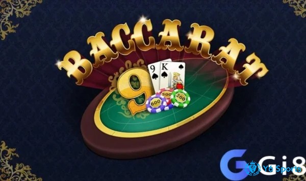 Sàn baccarat uy tín Gi8