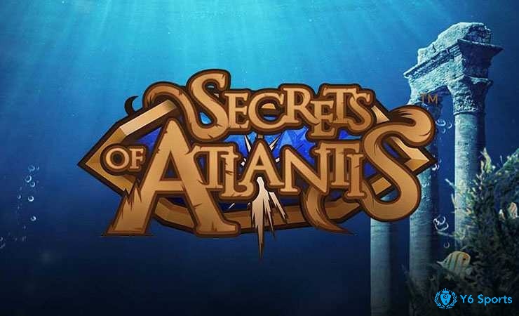 Tìm hiểu thông tin về tựa game Secrets of Atlantis Hot